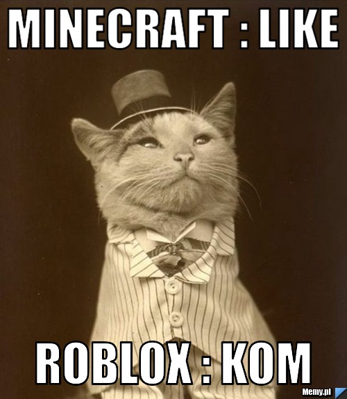 Minecraft Like Roblox Kom Memy Pl