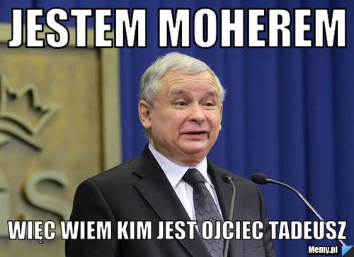 Jestem moherem więc wiem kim jest ojciec tadeusz