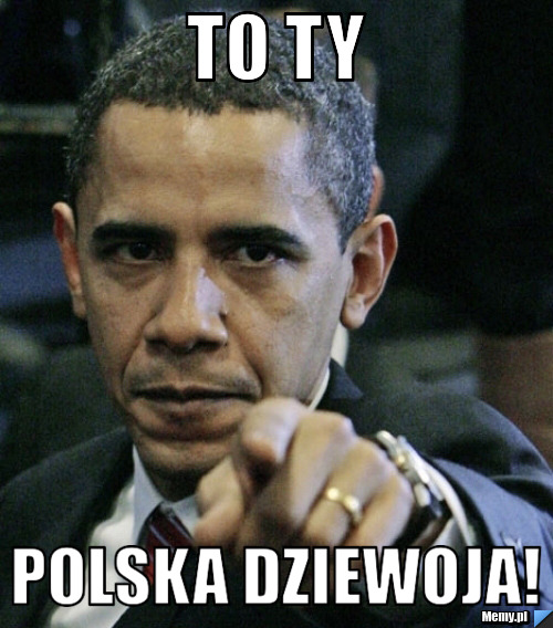 TO TY POLSKA DZIEWOJA!