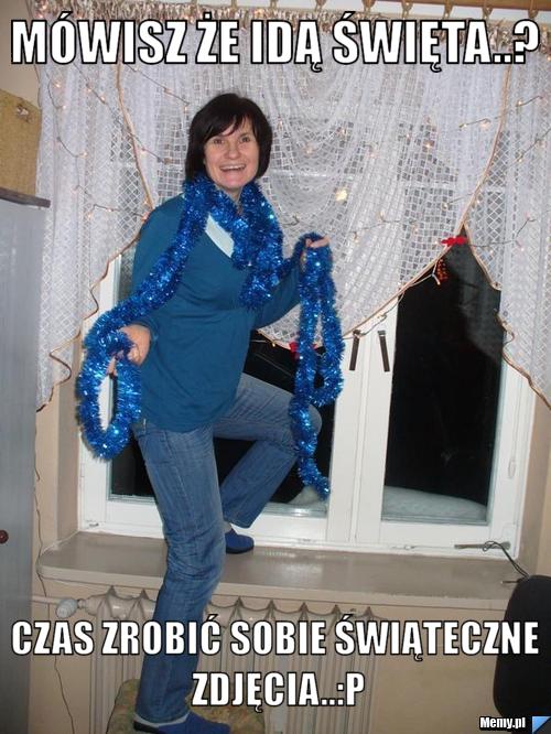 Mówisz że idą święta..? czas zrobić sobie świąteczne zdjęcia..:P