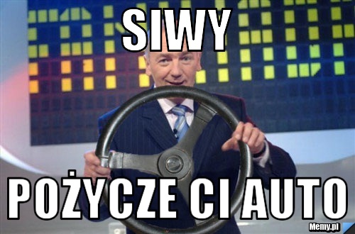 Siwy Pożycze Ci auto
