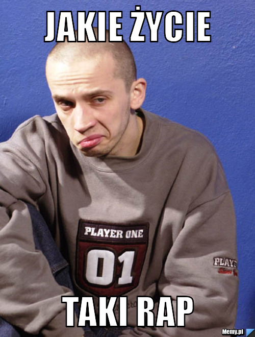 Jakie życie taki rap