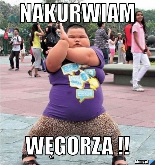 Nakurwiam Węgorza !!