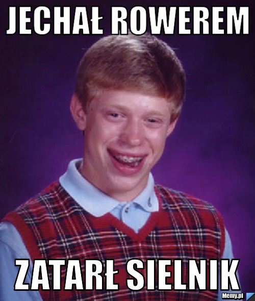 Jechał rowerem  Zatarł sielnik