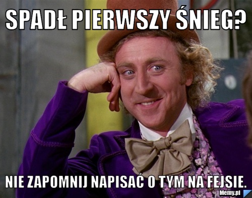Spadł pierwszy śnieg? Nie zapomnij napisać o tym na fejsie.