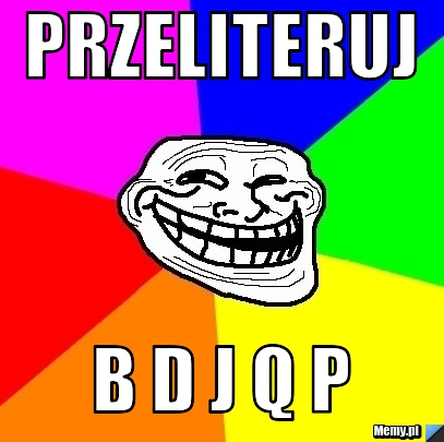 Przeliteruj b d j q p