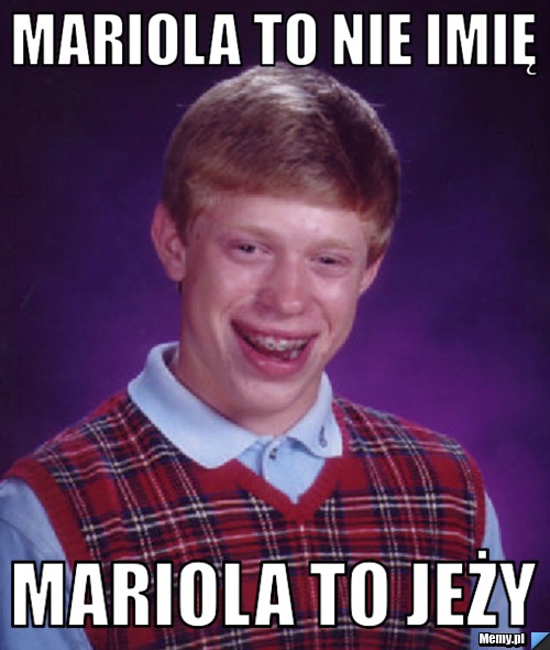 Mariola to nie imię Mariola to Jeży