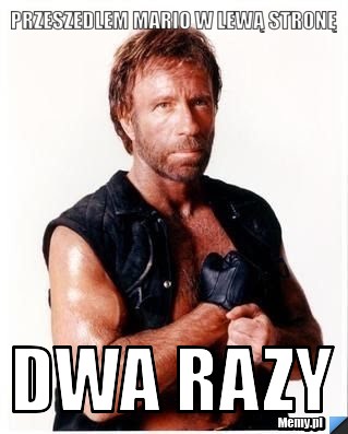Przeszedlem mario w lewą stronę Dwa razy