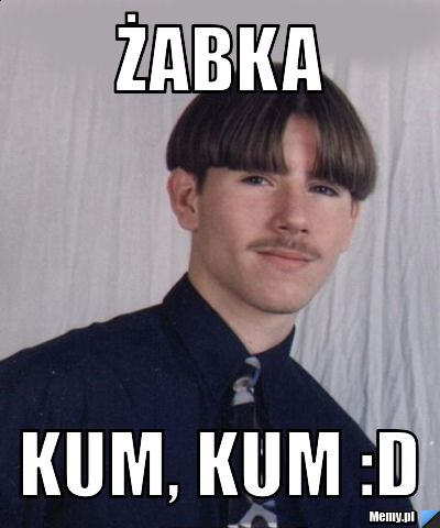 żabka kum, kum :D