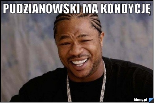 Pudzianowski Ma Kondycję  