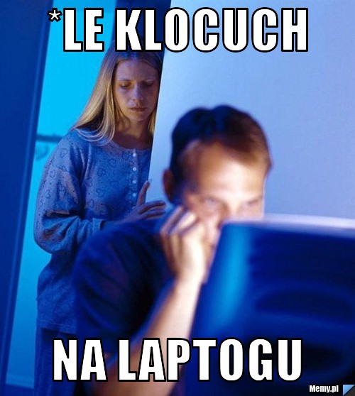 *Le Klocuch na laptogu