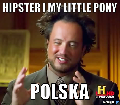 Hipster i my little pony polska