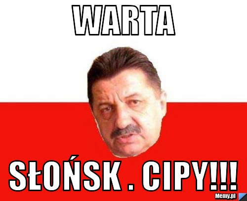 Warta SŁońsk . CIpy!!!
