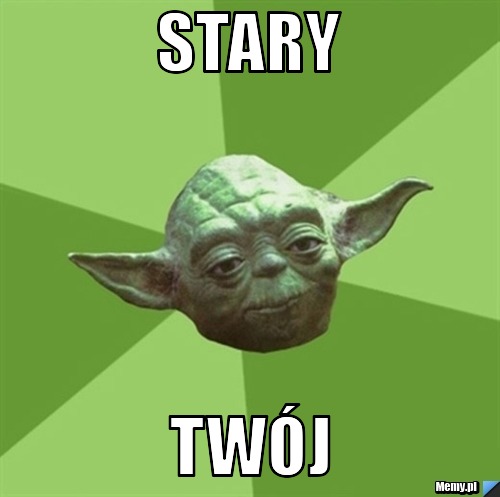 Stary twój