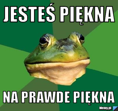 Jesteś piękna  Na prawde piękna