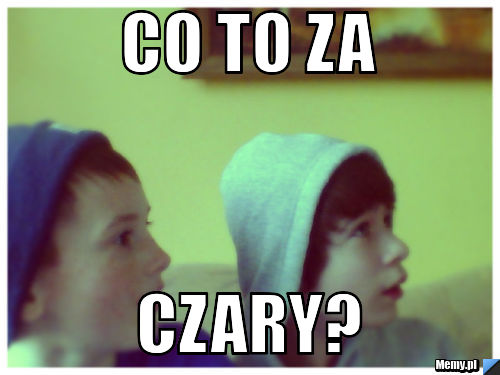 Co to za  czary?