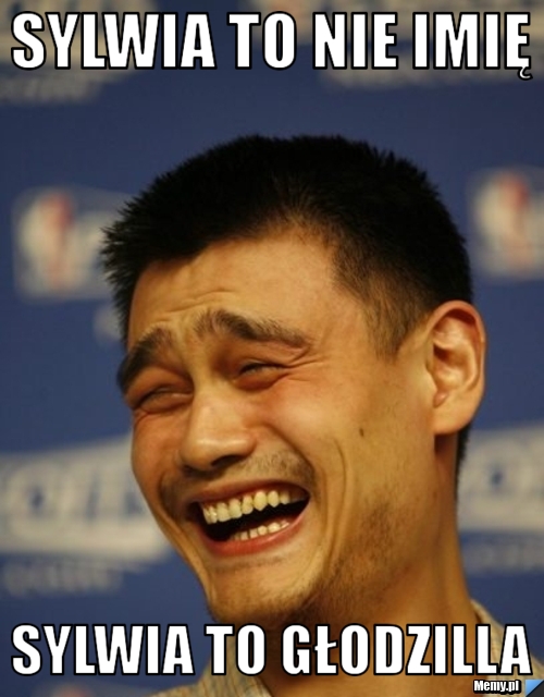 Sylwia to nie imię Sylwia to głodzilla