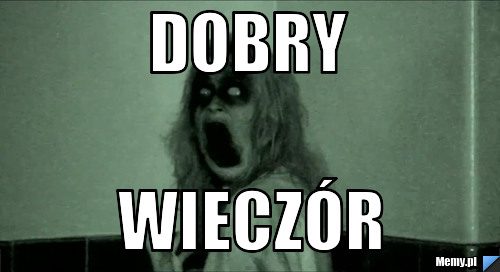 Dobry  wieczór