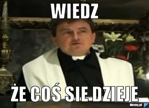 Wiedz, że coś się dzieje (Sparta remix)