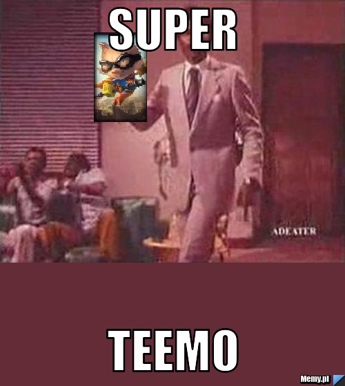  SUPER Teemo