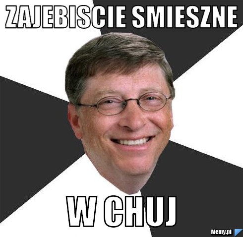 Zajebiscie smieszne w chuj