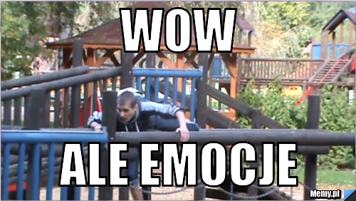 Wow ale emocje