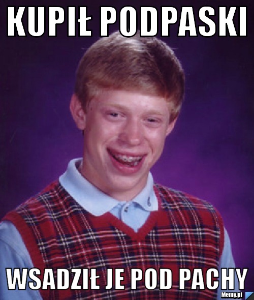 KUPIŁ PODPASKI WSADZIŁ JE POD PACHY