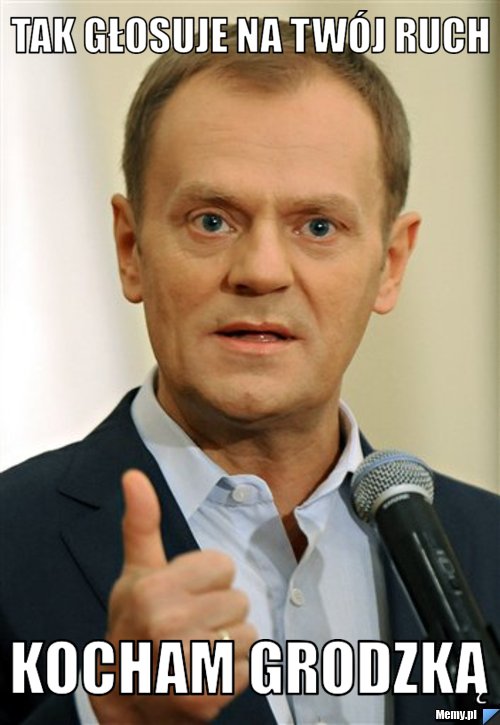 Tak głosuje na Twój ruch kocham grodzką