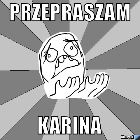 Przepraszam karina 