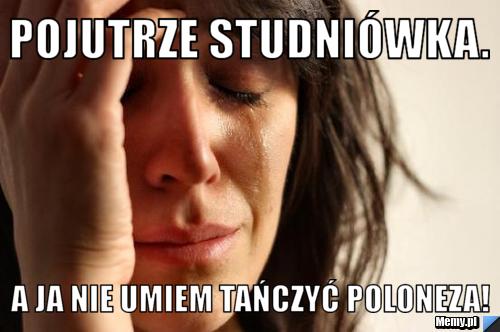 Pojutrze studniówka. A ja nie umiem tańczyć poloneza!