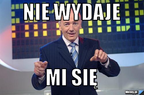 Nie wydaje mi się