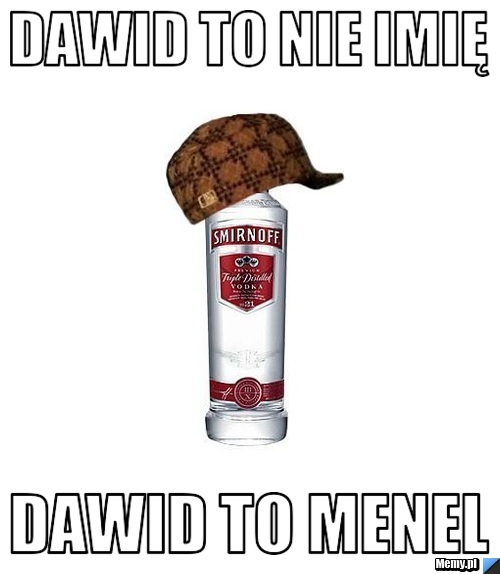 Dawid to nie imię  Dawid to Menel