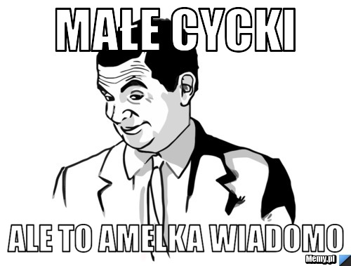 Małe cycki ale to amelka wiadomo