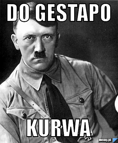 DO Gestapo  Kurwa 