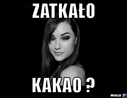 Zatkało  Kakao ? 