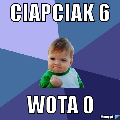 Ciapciak 6 Wota 0