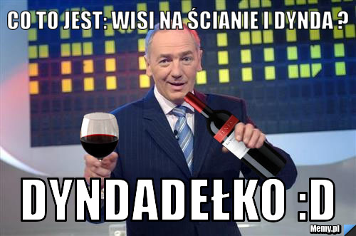 Co to jest: wisi na ścianie i dynda ? Dyndadełko :D