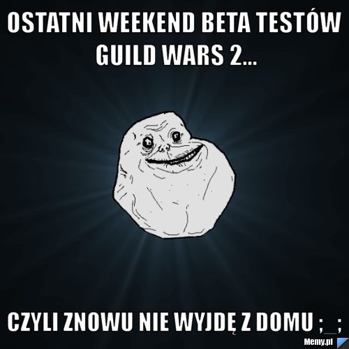 Ostatni weekend beta testów guild wars 2... Czyli znowu nie wyjdę z domu ;_;
