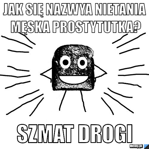 Jak się nazwya nietania męska prostytutka? Szmat drogi