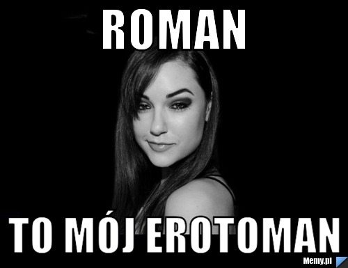  Roman  To m&oacute;j Erotoman