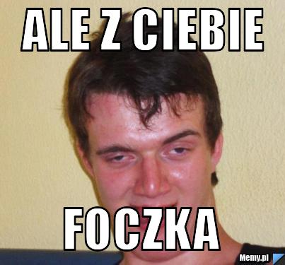 Ale z ciebie foczka