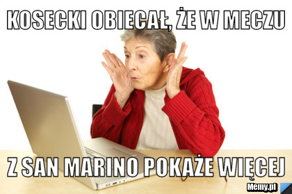 Kosecki obiecał, że w meczu z San marino pokaże więcej