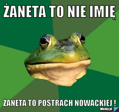Żaneta to nie imię Żaneta to postrach nowackiej !