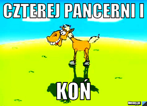 Czterej pancerni i Koń