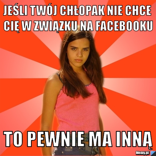 Jeśli twój chłopak nie chce cię w związku na facebooku to pewnie ma inną