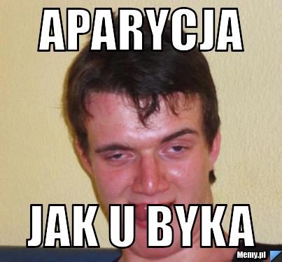 Aparycja jak u byka