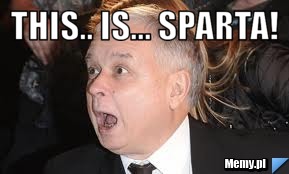 This.. Is... SPARTA! 